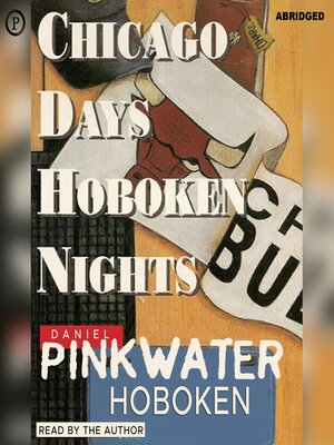 cover image of Chicago Days / Hoboken Nights